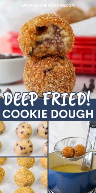 Pinterest title image for Deep Fried Cookie Dough.