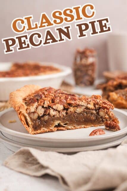 Pinterest title image for Classic Pecan Pie.