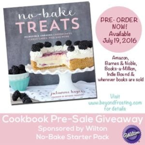 Order the newest cookbook from Julianne at Beyond Frosting. 80 No-Bake Treats. Incredible Unbaked Cheesecakes, Icebox Cakes, Pies and More!