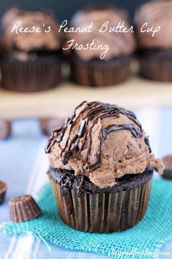 Chocolate Cupcakes with Reese's Peanut Butter Cup Frosting. A chocolate frosting stuffed with crushed peanut butter cups.