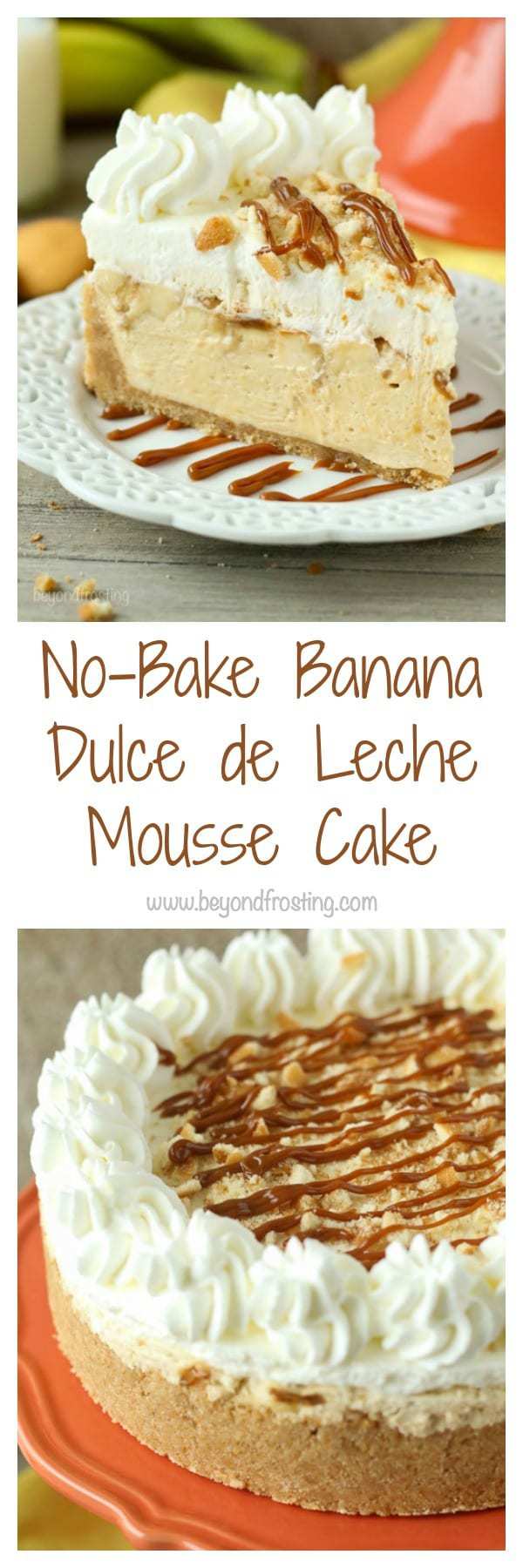  This No-Bake Banana Dulce De Leche Mousse Cake is layers of dulce de leche mousse and fresh sliced banana under a layer of banana pudding mousse with a Nilla wafer crust and whipped cream on top.