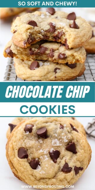Pinterest title image for Chewy Chocolate Chip Cookies with a subheading that reads "So soft and chewy!"
