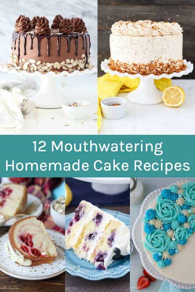 A Collage of Five of the Best Homemade Cake Recipes