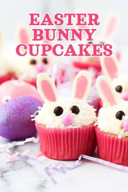 Pinterest title image for Easter Bunny Cupcakes.