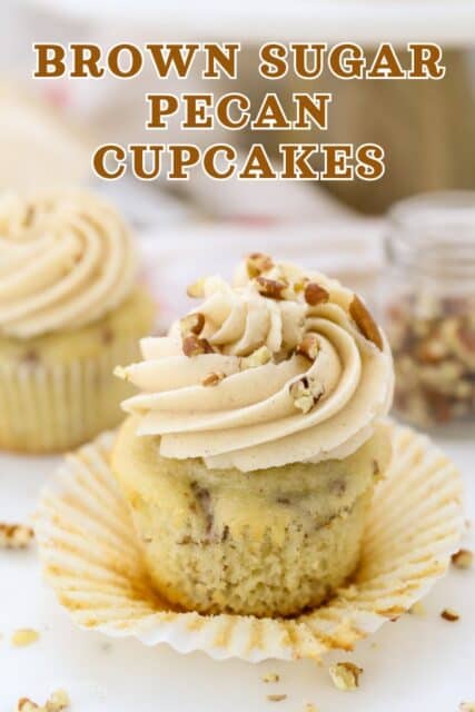 Pinterest title image for Brown Sugar Pecan Cupcakes.