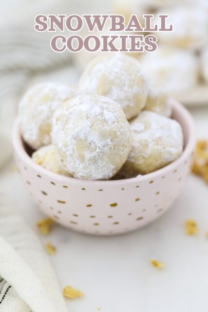 Pinterest title image for Snowball Cookies.