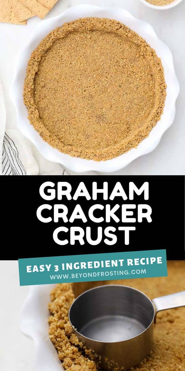 Easy Graham Cracker Crust- Only 3 Ingredients | Beyond Frosting