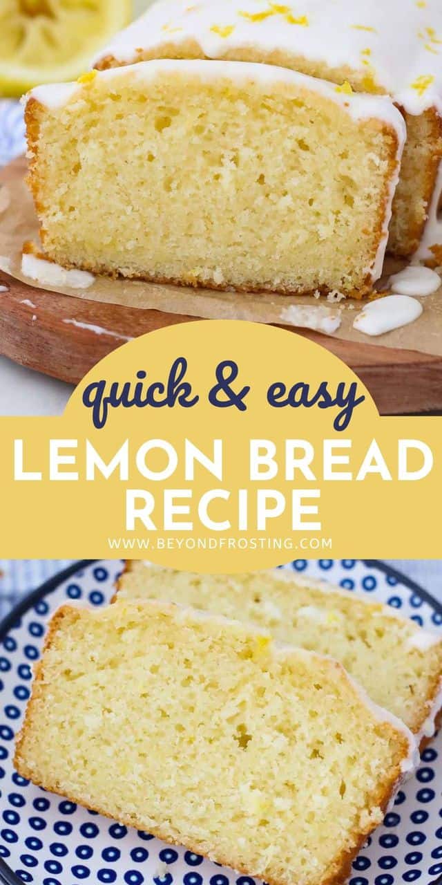 Lemon Bread (Easy one bowl recipe) Beyond Frosting