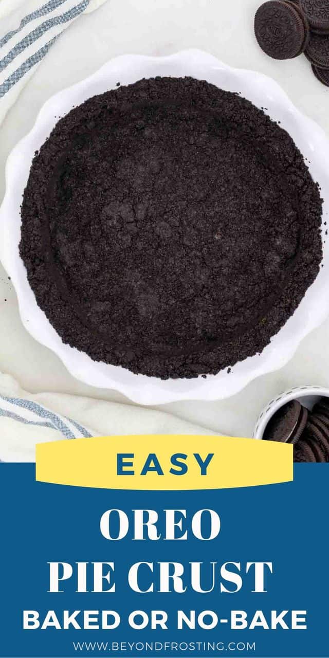 Easy Oreo Cookie Crust 10 Minute Recipe (Baked or No Bake)