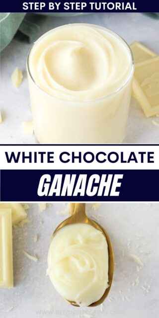 Pinterest title image for White Chocolate Ganache.