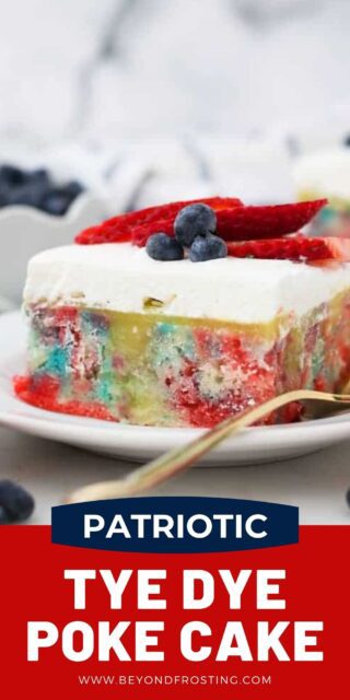 a slice of tye dye red white and blue cake with whipped cream and fruit topping. Text overlayed on image.