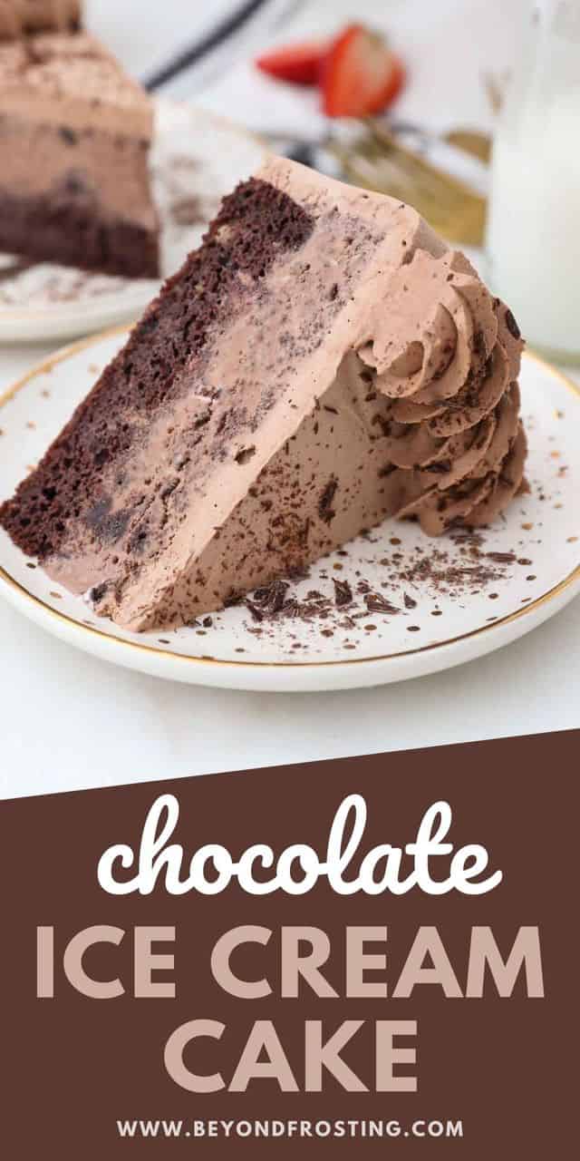 Easy Chocolate Ice Cream Cake Recipe | Beyond Frosting