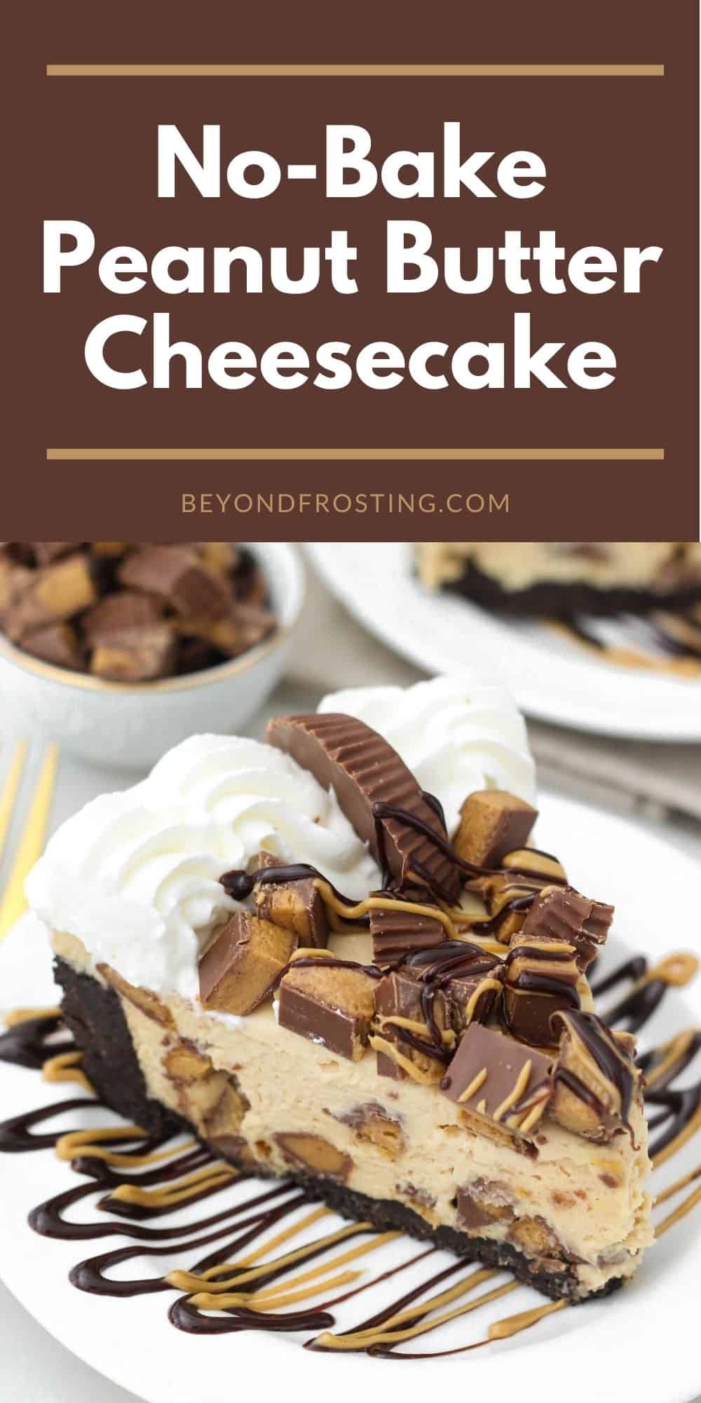 No Bake Peanut Butter Cup Cheesecake | Beyond Frosting