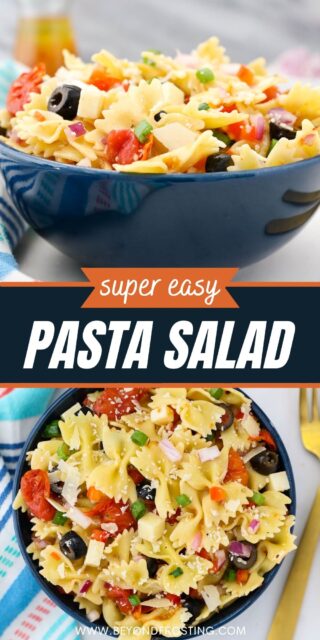 two pictures of pasta salad titled "Super Easy Pasta Salad"