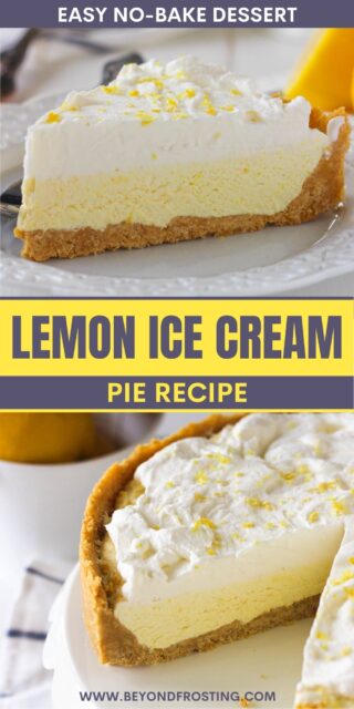 two pictures of pie titled "Lemon Ice Cream Pie Recipe. Easy No-Bake Dessert"