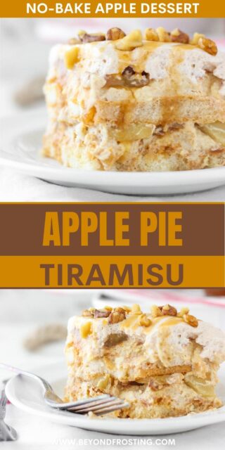 two pictures of tiramisu titled "Apple Pie Tiramisu. No-Bake Apple Dessert