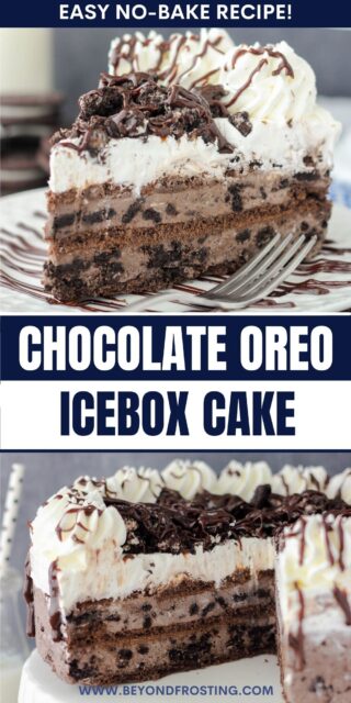 two pictures of an icebox cake titled "Chocolate Oreo Icebox Cake. Easy No-Bake Recipe"