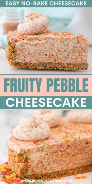 Pinterest graphic for Fruity Pebble Cheesecake with text overlay
