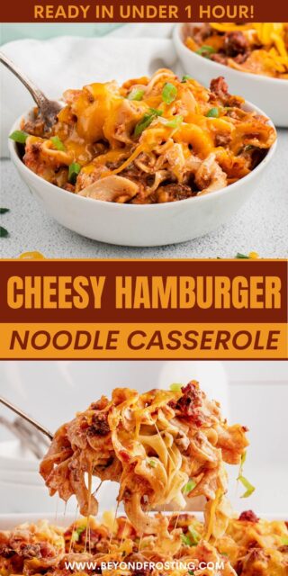Pinterest graphic with two photos of cheesy hamburger noodle casserole