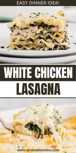 Pinterest image of chicken lasagna with text overlay that says "easy dinner idea- white chicken lasagna"