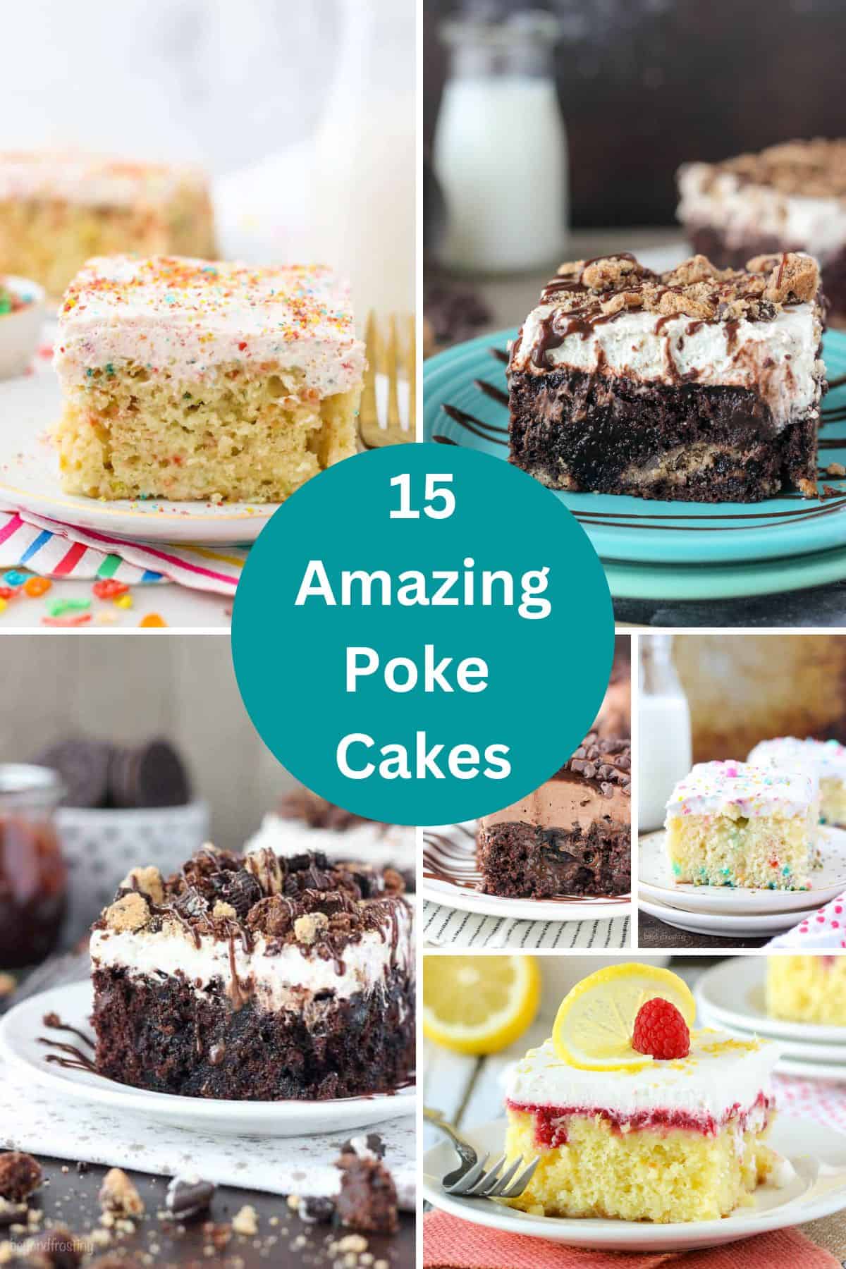 Collage image of 6 different poke cake with text overlay