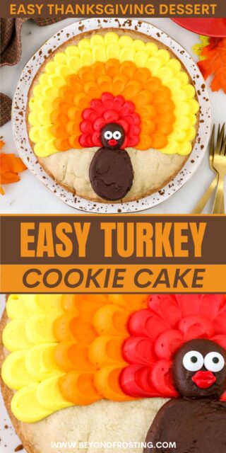 Pinterest image featuring 2 images of a cookie cake decorated like a turkey with a text overlay