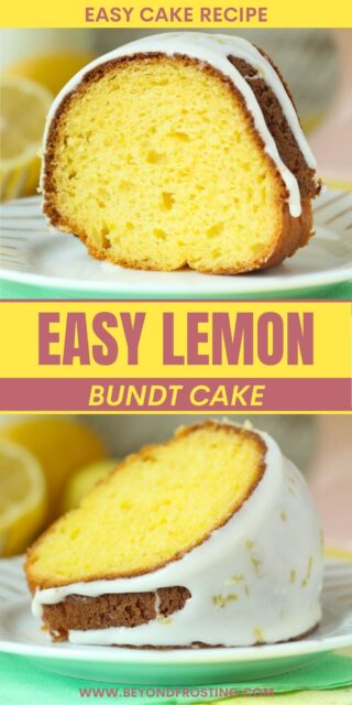 two pictures of bundt cake titled "Easy Lemon Bundt Cake. Easy Cake Recipe"
