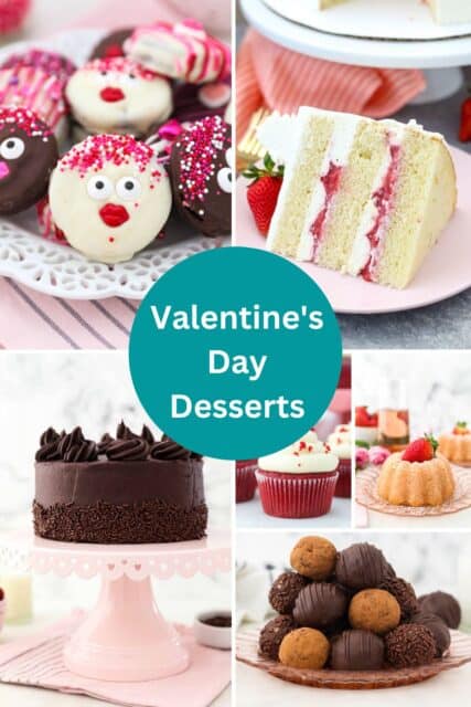 Collage image of photos of Valentine's Day Desserts with text overlay