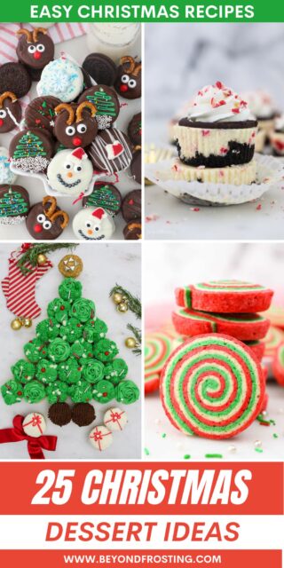 Pinterest collage of 4 images with text overlay "25 Christmas Dessert Ideas"