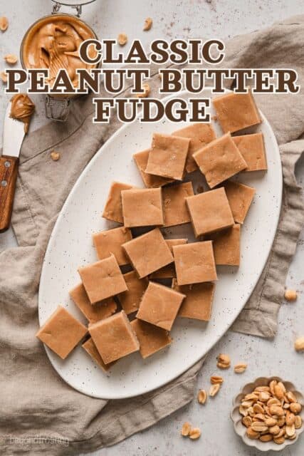 Pinterest title image for Classic Peanut Butter Fudge.