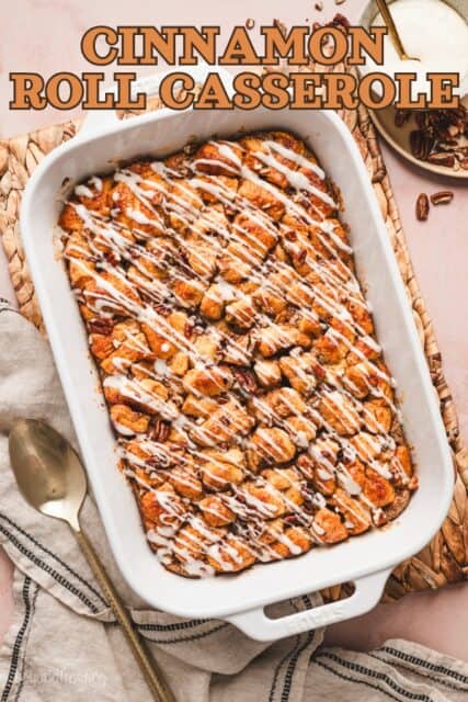 Pinterest title image for Cinnamon Roll Casserole.